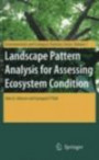 Landscape Pattern Analysis for Assessing Ecosystem Condition