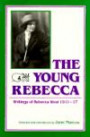 Young Rebecca: Writings of Rebecca West, 1911-17