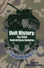 Unit History: The 755th Field Artillery Battalion