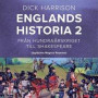 Englands historia, 2. Från hundraårskriget till Shakespeare