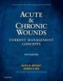 Acute and Chronic Wounds: Current Management Concepts, 5e