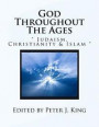 God Throughout The Ages: ' Judaism, Christianity & Islam '