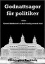 Godnattsagor för politiker : eller livet i rådhuset i en helt vanlig svensk stad