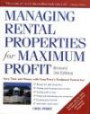 Managing Rental Properties for Maximum Profit, Revised 3rd Edition : Save Time and Money with Greg Perry's Foolproof System for: *Buying the rightprop ... ood tenants *Getting paid on time *Fixing and