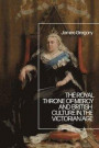 The Royal Throne of Mercy and British Culture in the Victorian Age