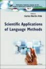 Scientific Applications of Language Methods (Mathematics, Computing, Language, and Life: Frontiers in Mathematical Linguistics and Language Theory) ... Linguistics & Language Theory) (Volume 2)