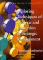 Exploring Techniques of Analysis and Evaluation in Strategic Management (Exploring Strategic Management S.)