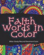 Faith Words in Color: Bible Verses Coloring Notebook+devotional Journal, 52 Unique Beautiful Designs, Get Closer to God (Bible Study/Record/