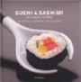 Sushi & sashimi : lättlagat hemma