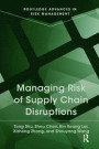 Managing Risk of Supply Chain Disruptions (Routledge Advances in Risk Management)