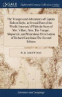 The Voyages and Adventures of Captain Robert Boyle, in Several Parts of the World. Intermix'd with the Story of Mrs. Villars, Also, the Voyage, Shipwreck, and Miraculous Preservation of Richard
