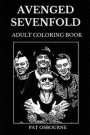 Avenged Sevenfold Adult Coloring Book: Legendary Heavy Metal and Famous Hardcore Band, Synyster Gates and Iconic Rev Sullivan Inspired Adult Coloring