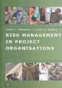 Risk Management In Project Organisations (Construction Management)