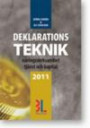 Deklarationsteknik 2011 : näringsverksamhet, tjänst & kapital