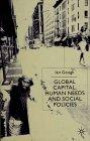 Global Capital, Human Needs and Social Policies : Selected Essays, 1994-1999
