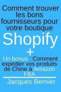Comment trouver les bons fournisseurs pour votre boutique Shopify + Un bonus: Comment expédier vos produits de Chine à Amazon FBA