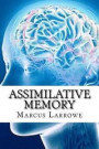 Assimilative Memory