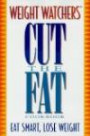 Weight Watchers Cut the Fat Cookbook (Weight Watcher's Library Series)