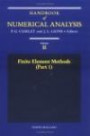 Handbook of Numerical Analysis: Finite Element Methods (Handbook of Numerical Analysis)