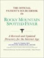 Official Patient's Sourcebook on Rocky Mountain Spotted Fever, The