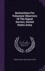 Instructions for Voluntary Observers of the Signal Service, United States Army