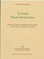 To each their own letter : structure, themes, and rhetorical strategies in