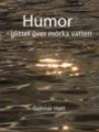 Humor : glitter över mörka vatten