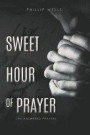 Sweet hour of prayer: The answered prayers