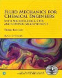 Fluid Mechanics for Chemical Engineers: With Microfluidics, CFD, and COMSOL Multiphysics 5 (Prentice Hall International Series in the Physical and Chemi)