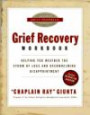 Grief Recovery Workbook: Helping You Weather the Storms of Death, Divorce, and Overwhelming Disappointments