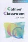 Meditation in Classrooms: A Practical Guide to Calmer Classrooms (Continuum Studies in Pastoral Care Personal and Social Development)