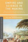 Empire and Science in the Making: Dutch Colonial Scholarship in Comparative Global Perspective, 1760-1830 (Palgrave Studies in the History of Science and Technology)