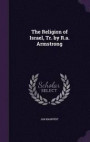 The Religion of Israel, Tr. by R.A. Armstrong