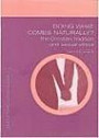 Doing What Comes Naturally: Exploring Sexual Ethics ("Church Times" Study Guides): Exploring Sexual Ethics ("Church Times" Study Guides)