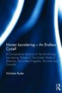 Money Laundering - An Endless Cycle?: A Comparative Analysis of the Anti-Money Laundering Policies in the United States of America, the United Kingdom, Australia and Canada