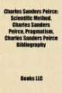 Charles Sanders Peirce: Scientific Method, Pragmatism, Charles Sanders Peirce Bibliography, Semiotic Elements and Classes of Signs