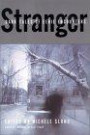 Stranger : Dark Tales of Eerie Encounters