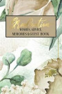 Graduation Wishes Advice Memories & Guest Book: White Roses Watercolor Floral Classy Faux Gold Graduation Guest Book Message Memories Advice Wishes Gi