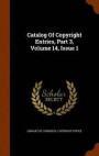 Catalog of Copyright Entries, Part 3, Volume 14, Issue 1