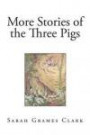 More Stories of the Three Pigs ( The Three Little Pigs)