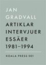 Artiklar, intervjuer, essäer - 1981-1994