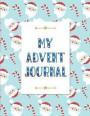 My Advent Journal: Christmas Countdown Advent Journal for Children Ages 7 to 11 with Santa Design