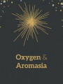 Oxygen och Aromasia