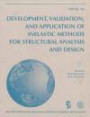 Development, Validation, and Application of Inelastic Methods for Structural Analysis and Design: The 1996 Asme International Mechanical Engineering Congress ... 17-22, 1996, Atlanta Georgia (Pvp)