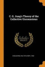 C. G. Jung's Theory of the Collective Unconscious