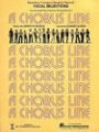 A Chorus Line: With the Printed Music from the Broadway Show