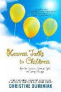 Heaven Talks to Children: Afterlife Contacts, Spiritual Gifts and Loving Messages