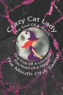 Crazy Cat Lady The Soul Of A Witch The Fire Of A Lioness The Heart Of A Hippie The Mouth Of A Sailor: Blank Lined Notebook ( Witch ) Black/Pink