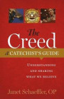 Creed: A Catechist's Guide: Understanding and Sharing &quote;What We Believe&quote;