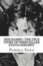 Miss Rambo: The True Story of Spree Killer Sylvia Seegrist
